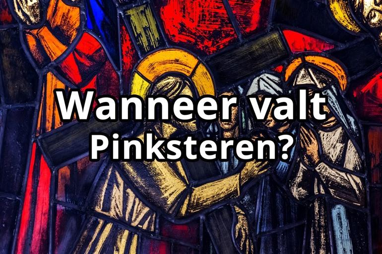 Wanneer valt Pinksteren?