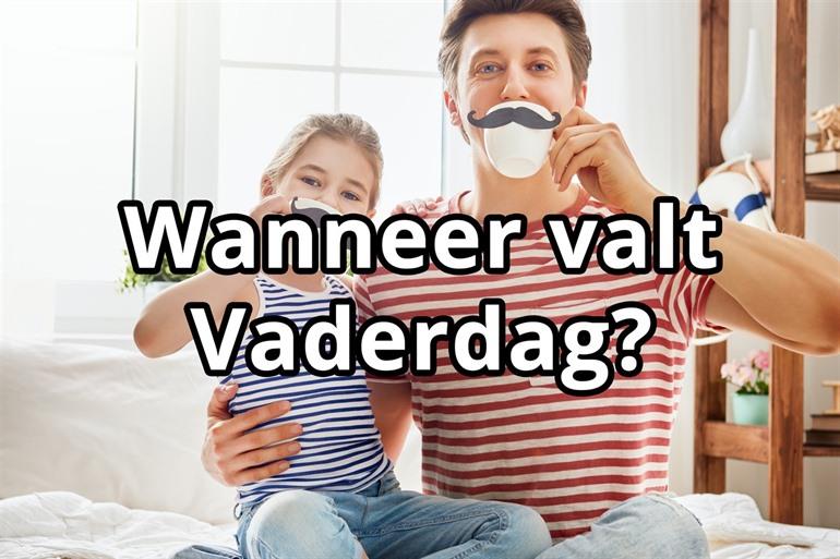 Wanneer valt Vaderdag?