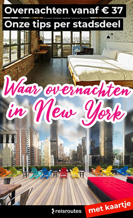 Pinterest Waar overnachten in New York? Dé 15 x beste hotels NYC per wijk?