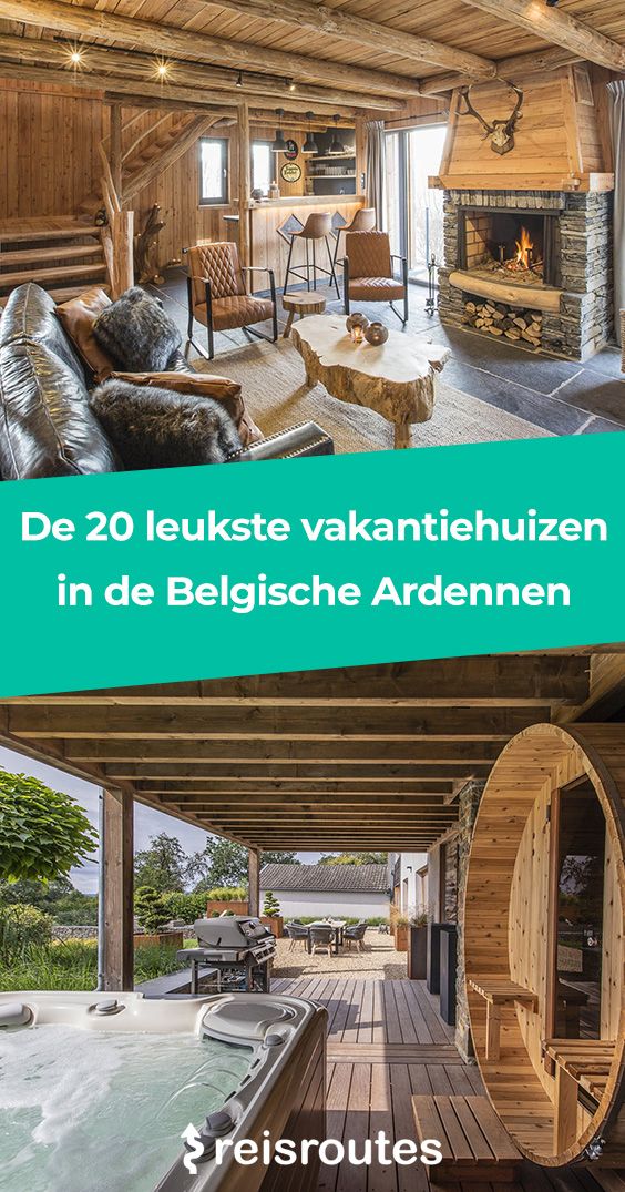 Pinterest Dé 20 x leukste vakantiehuizen in de Belgische Ardennen huren