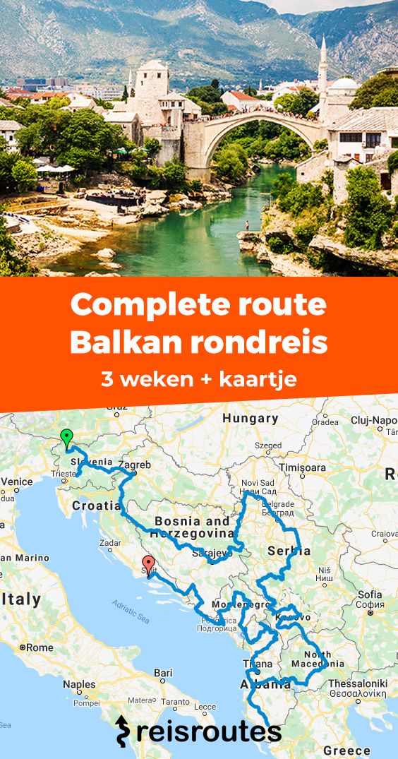 Pinterest Roadtrip door de Balkan met de auto of camper? Complete route voor je rondreis + kaartje