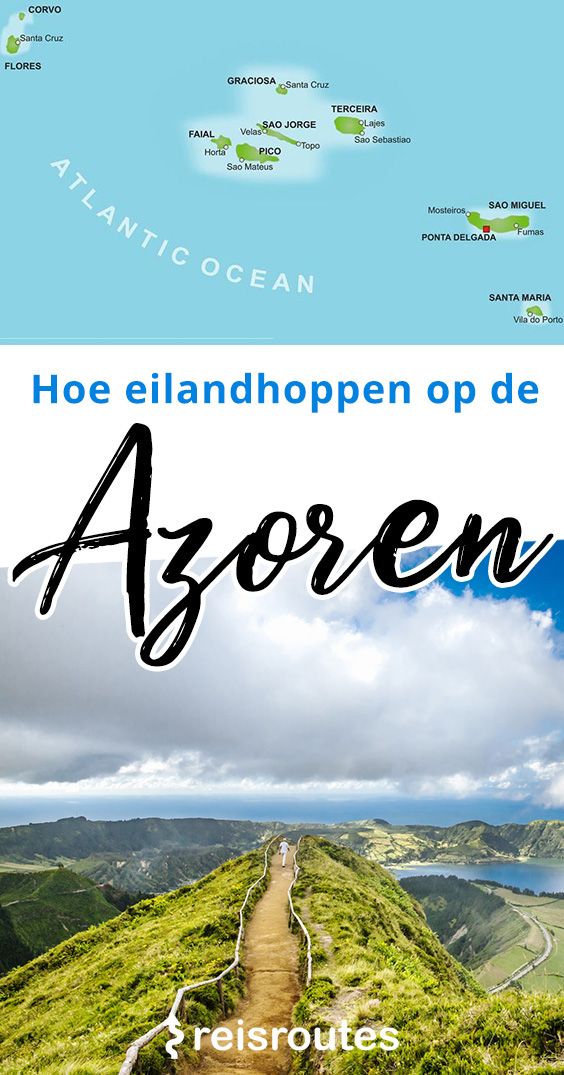 Pinterest Rondreis Azoren: Hoe eilandhoppen? Tips, reisplanning + gratis reisgids