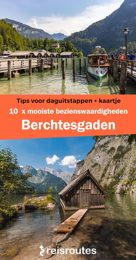 Pinterest 10 bezienswaardigheden Berchtesgaden en Berchtesgadener Land + kaartje