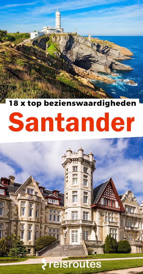 Pinterest 18 x mooiste bezienswaardigheden in Santander: wat zien en doen + kaartje