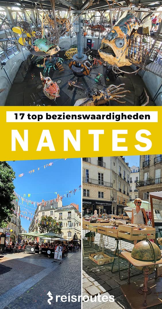 Pinterest 21 x mooiste bezienswaardigheden Nantes: Les Machines de l'île en must-see plekjes in de stad