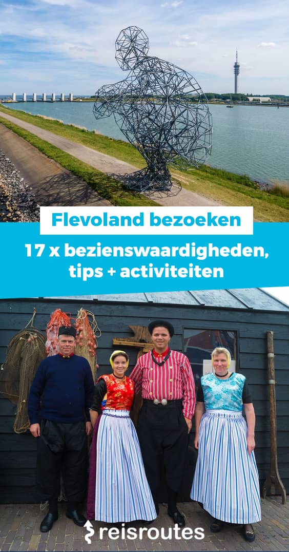 Pinterest 21 x bezienswaardigheden in Flevoland bezoeken: wat zeker zien en doen + verblijftips