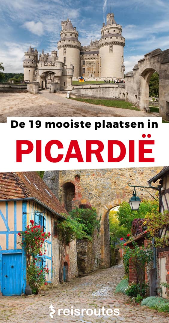 Pinterest 22 x mooiste bezienswaardigheden in Picardië: wat zeker zien en doen tijdens je verblijf?