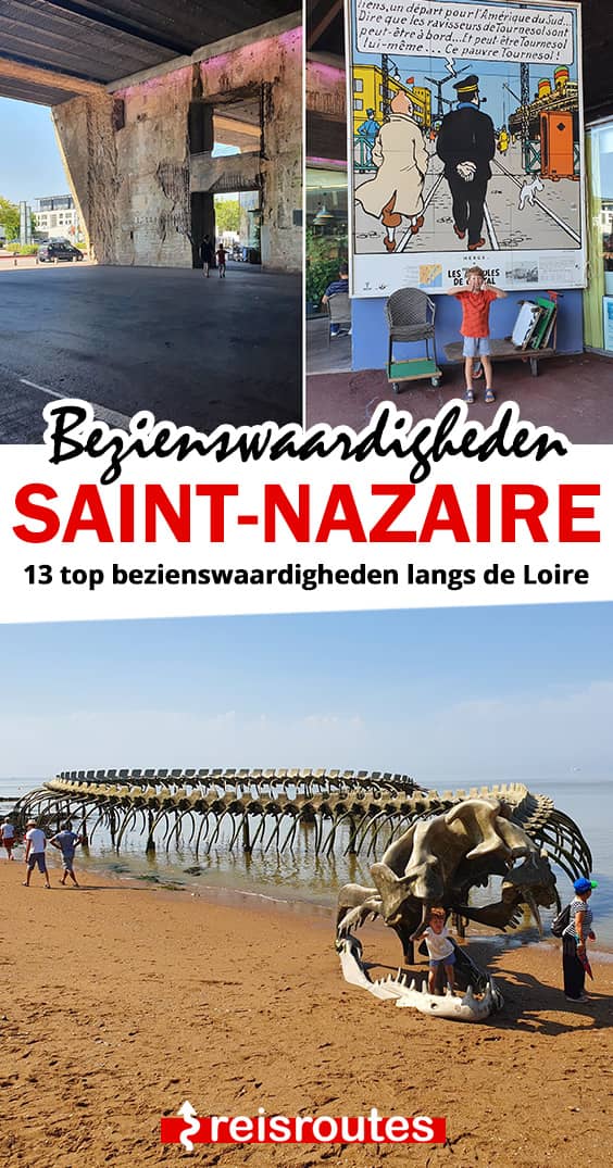 Pinterest Dé 13 mooiste bezienswaardigheden in Saint-Nazaire en omgeving? Info + foto's