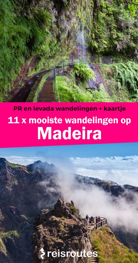 Pinterest Dé 11 x mooiste levada wandelingen op Madeira mét kaartje