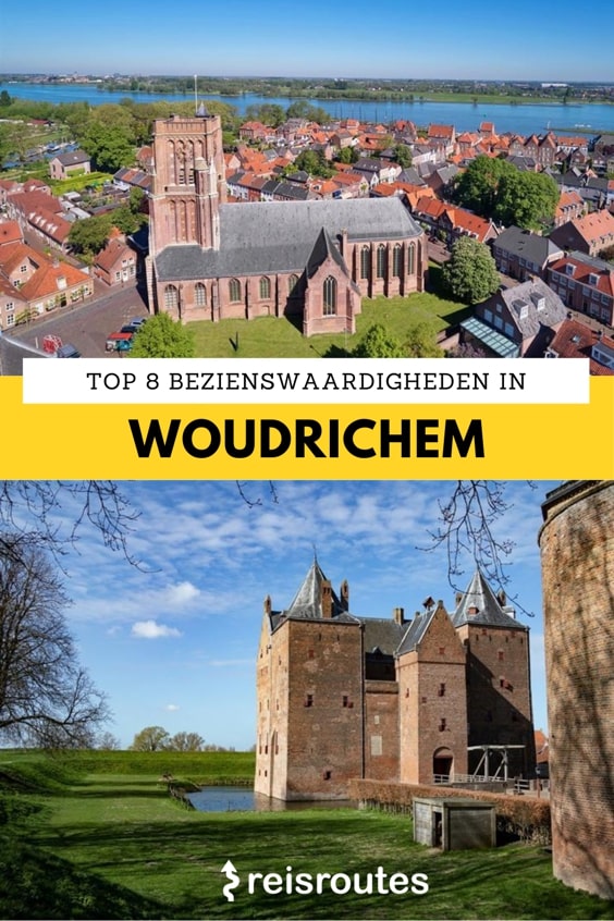 Pinterest 8 x mooiste bezienswaardigheden in Woudrichem: wat zeker zien en doen tijdens je verblijf?