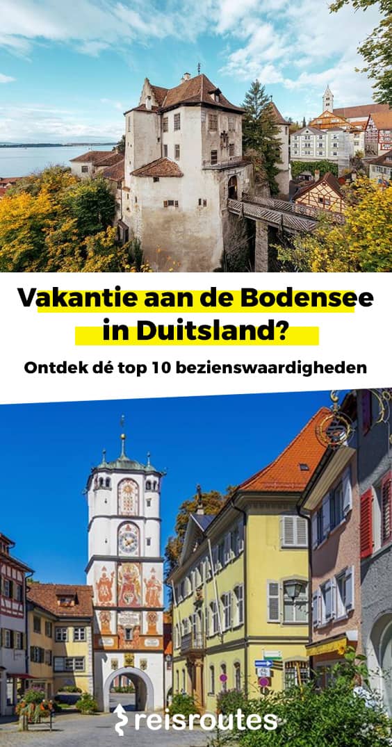 Pinterest Op vakantie aan de Bodensee? Ontdek alle 15 x bezienswaardigheden