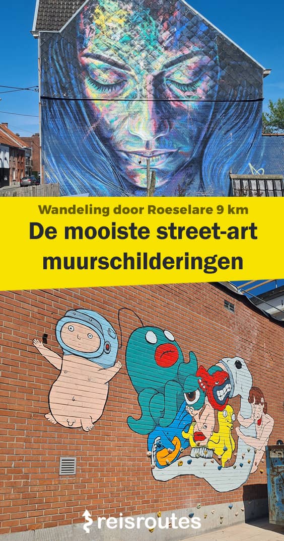 Pinterest Street-art wandelroute Roeselare: Wandel langs de mooiste muurschilderingen + kaartje