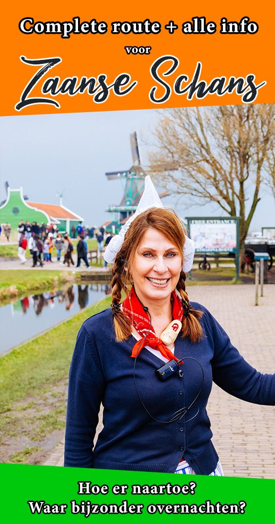 Pinterest De Zaanse Schans bezoeken? Molens, tickets & verblijf tips