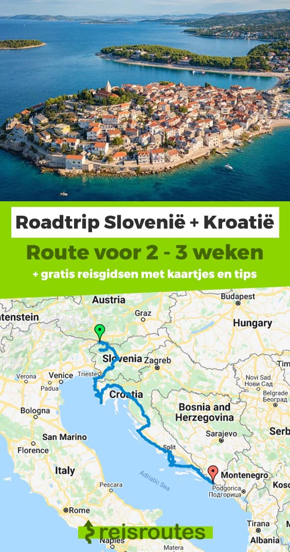 Pinterest Roadtrip Slovenië en Kroatië: Route 2 à 3 weken langs alle highlights + kaartje 