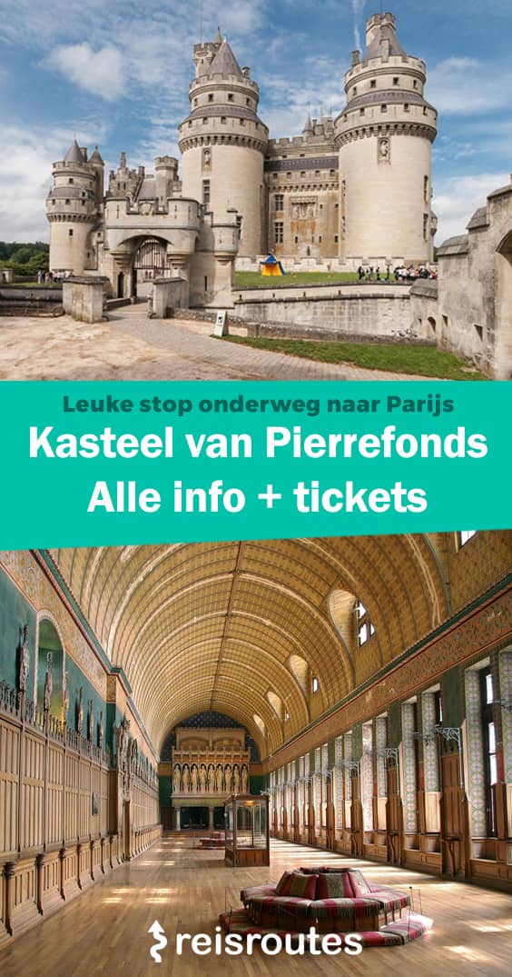Pinterest Kasteel van Pierrefonds bezoeken? Ideale tussenstop onderweg naar Parijs: alle info & tickets