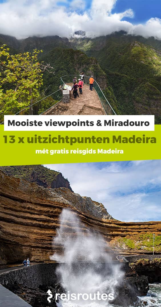 Pinterest Dé 13 mooiste viewpoints & uitkijkpunten op Madeira + kaartje