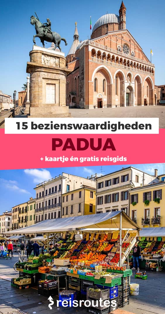 Pinterest 15 x mooiste bezienswaardigheden in Padua: : wat zeker zien & doen?