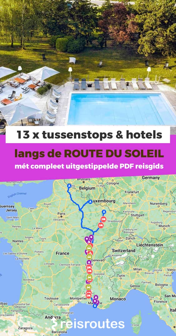Pinterest Route du Soleil: 13 x tussenstops, overnachtingen, hotels + bezienswaardigheden