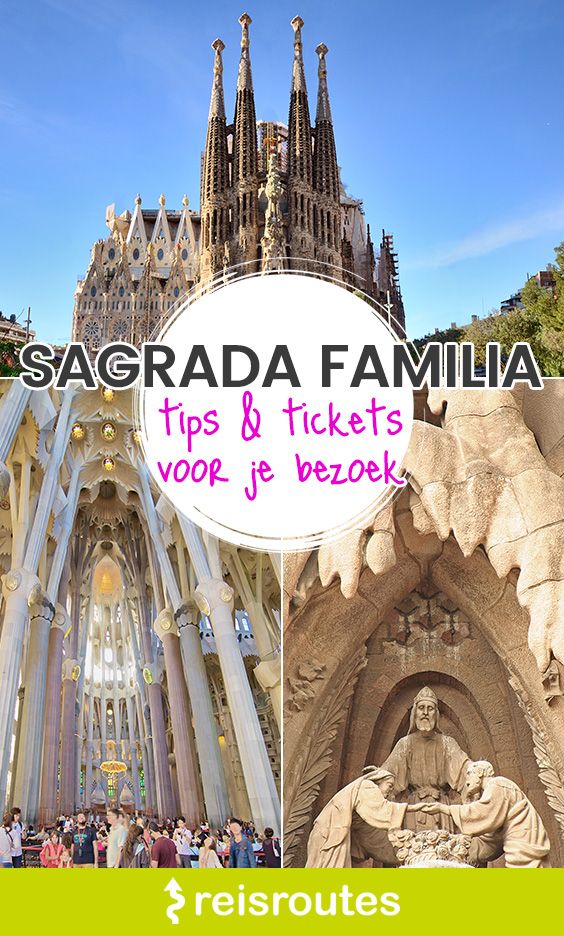 Pinterest Sagrada Familia bezoeken? Tips, tickets + hoe wachtrijen vermijden?