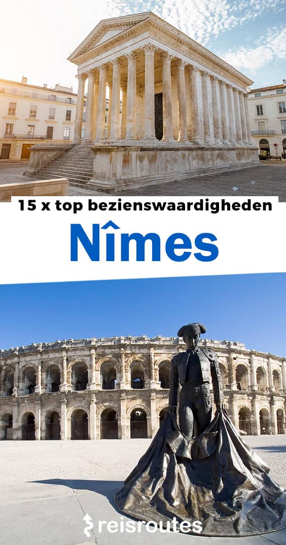 Pinterest 16 x bezienswaardigheden in Nîmes die je moet zien + Gratis reisgids
