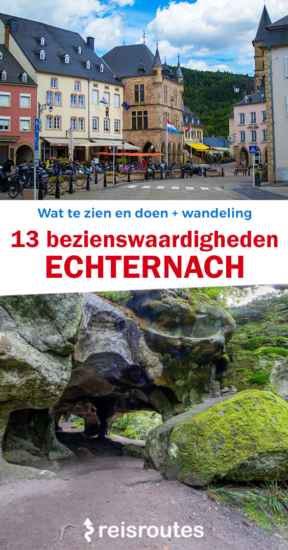 Pinterest 13 x mooiste bezienswaardigheden in Echternach: wat zien en doen (in de buurt)?