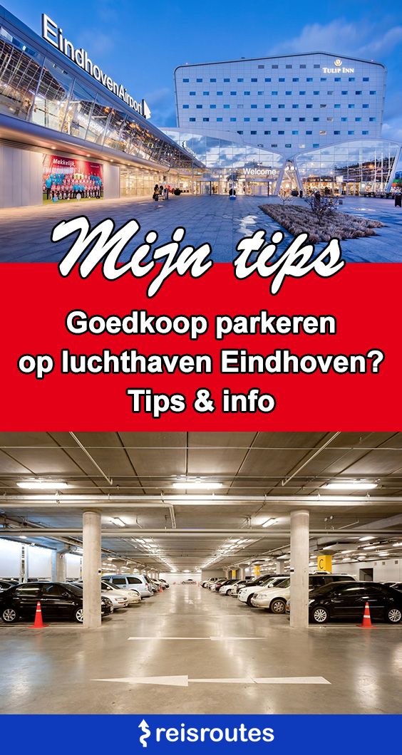 Pinterest Waar parkeren bij luchthaven Eindhoven? Info, prijzen + gratis en goedkope alternatieven