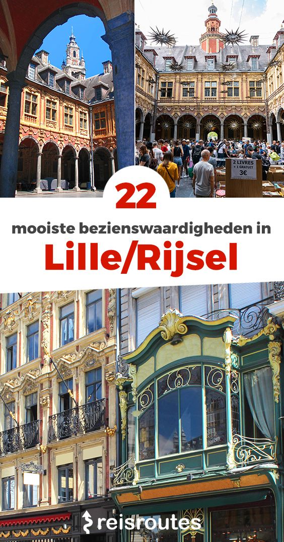 Pinterest 23 x mooiste bezienswaardigheden in Lille (Rijsel): wat zien & doen?