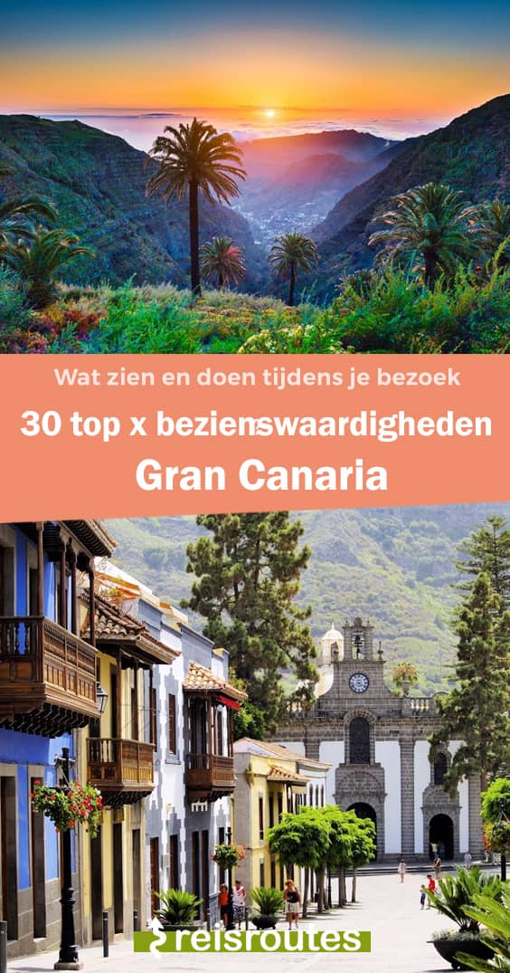 Pinterest 30 x mooiste bezienswaardigheden op Gran Canaria + wat te doen?