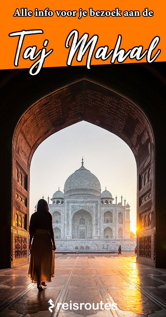 Pinterest De Taj Mahal in India bezoeken? Alle info & praktische tips voor je bezoek