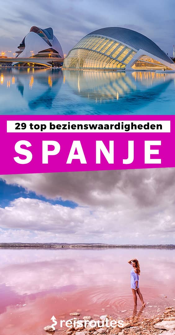 Pinterest Dé 29 x mooiste bezienswaardigheden in Spanje bezoeken