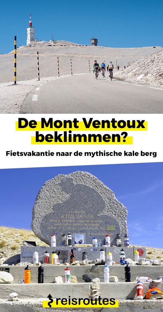 Pinterest De 3 routes om de Mont Ventoux te beklimmen: Fietsvakantie op de mythische kale berg