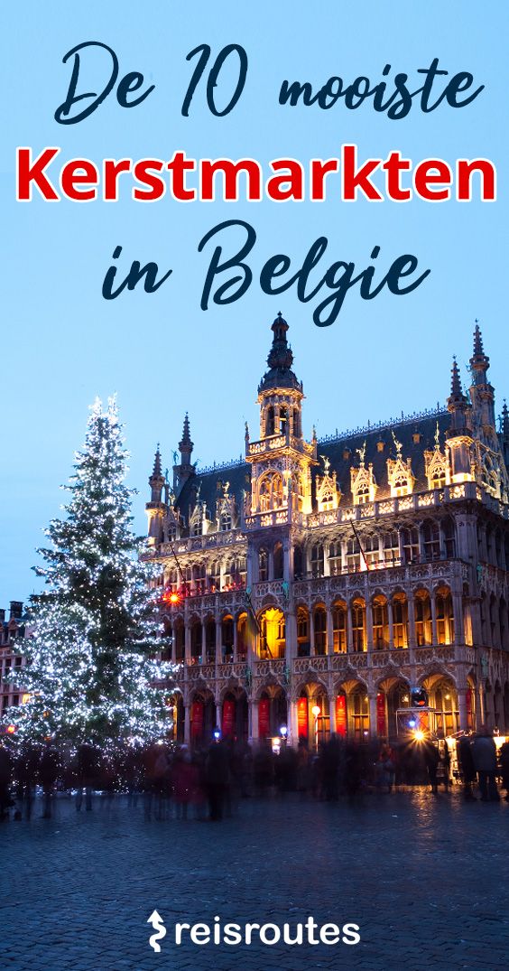Pinterest Dé 10 x mooiste kerstmarkten in België 2025 + datums & openingsuren