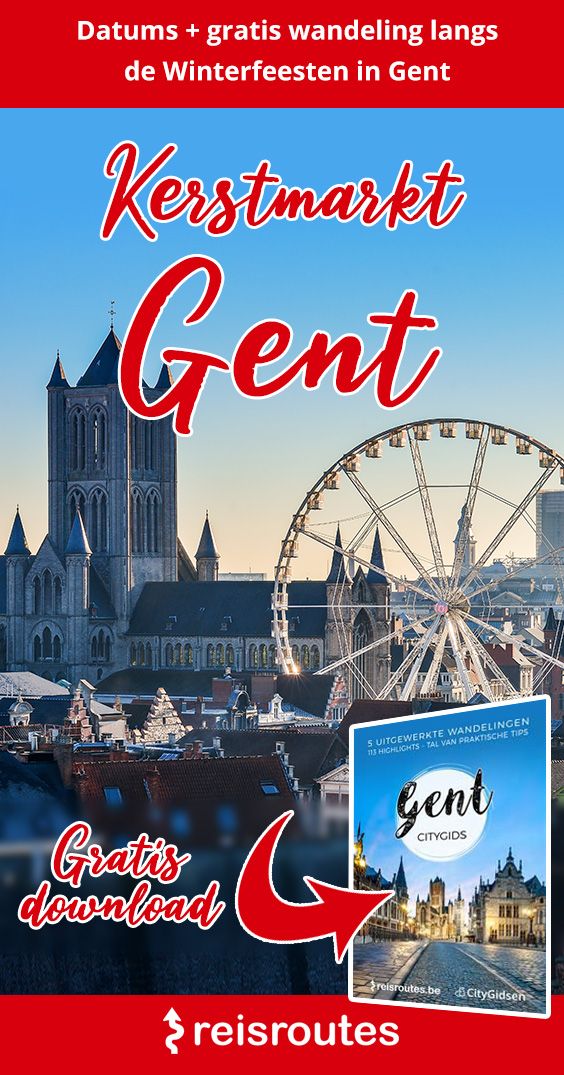 Pinterest Kerstmarkt Gent 2023 bezoeken? Datums + Wandeling Gentse Winterfeesten